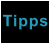 Tipps